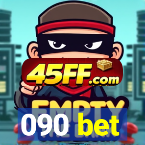 090 bet